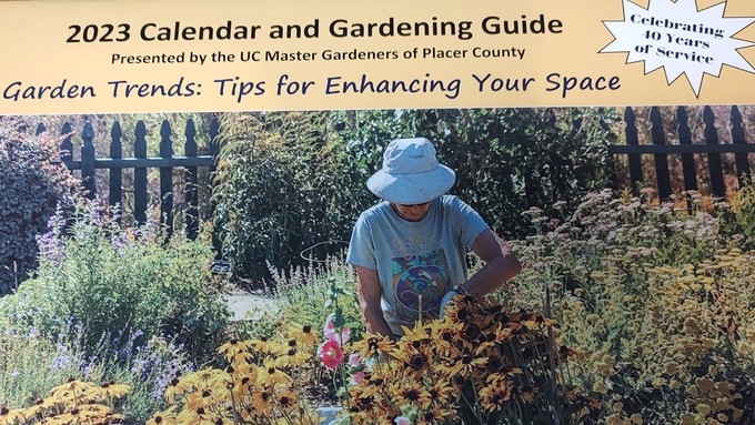 The 2023 Placer County Master Gardeners calendar and gardening guide is devoted to current "Garden Trends."