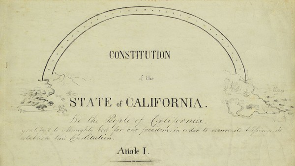 The California Constitution, as it looked in 1849.
