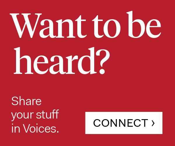 Ad for California local. Want to be heard? Share your stuff in Voices. Connect. Click here