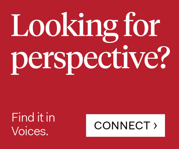 Ad for California local. Looking for perspective? Find it in Voices Connect. Click here